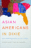 Asian Americans in Dixie: Race and Migration in the South (Asian American Experience)
