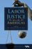 Labor Justice Across the Americas (Working Class in American History)