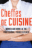 Cheffes De Cuisine Women and Work in the Professional French Kitchen