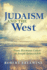 Judaism and the West: From Hermann Cohen to Joseph Soloveitchik (New Jewish Philosophy and Thought)