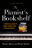 The Pianist`S Bookshelf, Second Edition-a Practical Guide to Books, Videos, and Other Resources