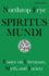 Spiritus Mundi: Essays on Literature, Myth, and Society