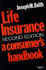 Life Insurance, Second Edition: a Consumer? (Tm)S Handbook