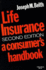 Life Insurance, Second Edition: a Consumer (Tm)S Handbook