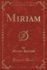 Miriam (Classic Reprint)