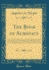 The Book of Almanacs: With an Index of Reference, By Which the Almanac May Be Found for Every Year, Whether in Old Style Or New, From Any Epoch, Ancient Or Modern, Up to a. D. 2000 (Classic Reprint)