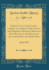 Periodicals in the Central Library as Currently Received in the Periodical Reading Room and Kept Bound on the Shelves of the Lower Hall and Bates Hall: April, 1873 (Classic Reprint)
