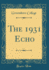 The 1931 Echo (Classic Reprint)