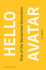 Hello Avatar: Rise of the Networked Generation