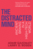 The Distracted Mind: Ancient Brains in a High-Tech World (Mit Press)