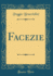 Facezie Classic Reprint