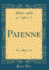 Paienne (Classic Reprint)