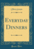 Everyday Dinners (Classic Reprint)