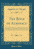 The Book of Almanacs: With an Index of Reference, By Which the Almanac May Be Found for Every Year, Whether in Old Style Or New, From Any Epoch, Ancient Or Modern, Up to a. D. 2000 (Classic Reprint)