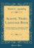 Aldine, Third Language Book: Language, Grammar, Composition; Grades Seven and Eight and Junior High Schools (Classic Reprint)