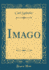 Imago (Classic Reprint)