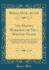 The Master Workman, Or True Masonic Guide: Containing Elucidations of the Fundamental Principles of Free-Masonry, Operative and Speculative-Morally and Beneficially (Classic Reprint)