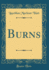 Burns Classic Reprint