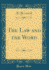 The Law and the Word (Classic Reprint)