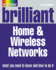 Brilliant Home &Wireless Networks