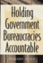 Holding Government Bureaucracies Accountable, 2nd Edition