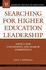 Searching for Higher Education Leadership: Advice for Candidates and Search Committees (American Council on Education/Oryx Press Series on Higher Education)