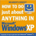 How to Do Just About Anything in Windows Xp (Readers Digest)