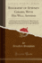 Biography of Stephen Girard, With His Will Affixed Comprising an Account of His Private Life, Habits, Genius, and Manners Together With a Detailed Twenty Years, Accompanied With Philosophical