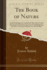 The Book of Nature: Containing Information for Young People Who Think of Getting Married, on the Philosophy of Procreation and Sexual Intercourse; ...Rules for Management During Labor and Ch