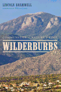 Wilderburbs: Communities on Nature's Edge (Weyerhaeuser Environmental Books)