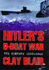 Hitler's U-Boat War-the Hunters 1939-1942