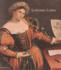 Lorenzo Lotto: Rediscovered Master of the Renaiss