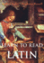 Learn to Read Latin