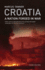 Croatia: a Nation Forged in War; Third Edition