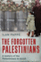 The Forgotton Palestinians-a History of the Palestinians in Israel