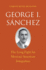 George I. Snchez: the Long Fight for Mexican American Integration (the Lamar Series in Western History)
