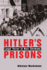 Hitler`S Prisons-Legal Terror in Nazi Germany