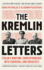 The Kremlin Letters: StalinS Wartime Correspondence With Churchill and Roosevelt