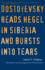 Dostoyevsky Reads Hegel in Siberia and Bursts Into Tears (the Margellos World Republic of Letters)