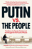 Putin vs. the People: The Perilous Politics of a Divided Russia