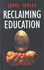 Reclaiming Education