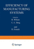 Efficiency of Manufacturing Systems (Advances in Experimental Medicine & Biology (Springer))