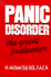 Panic Disorder: the Great Pretender