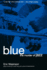 Blue: the Murder of Jazz