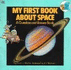 My First Book About Space (Look-Look)
