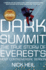 Dark Summit: the True Story of Everest's Most Controversial Season