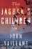 The Jaguar's Children a Novel