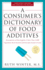 A Consumer's Dictionary of Food Additives, 7th Edition: Descriptions in Plain English of More Than 12, 000 Ingredients Both Harmful and Desirable Found in Foods