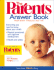 The Parents Answer Book: Everything You Need to Know About Your Child's Physical, Emotional, and Cognitive Development, Health, and Safety