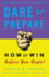 Dare to Prepare: How to Win Before You Begin